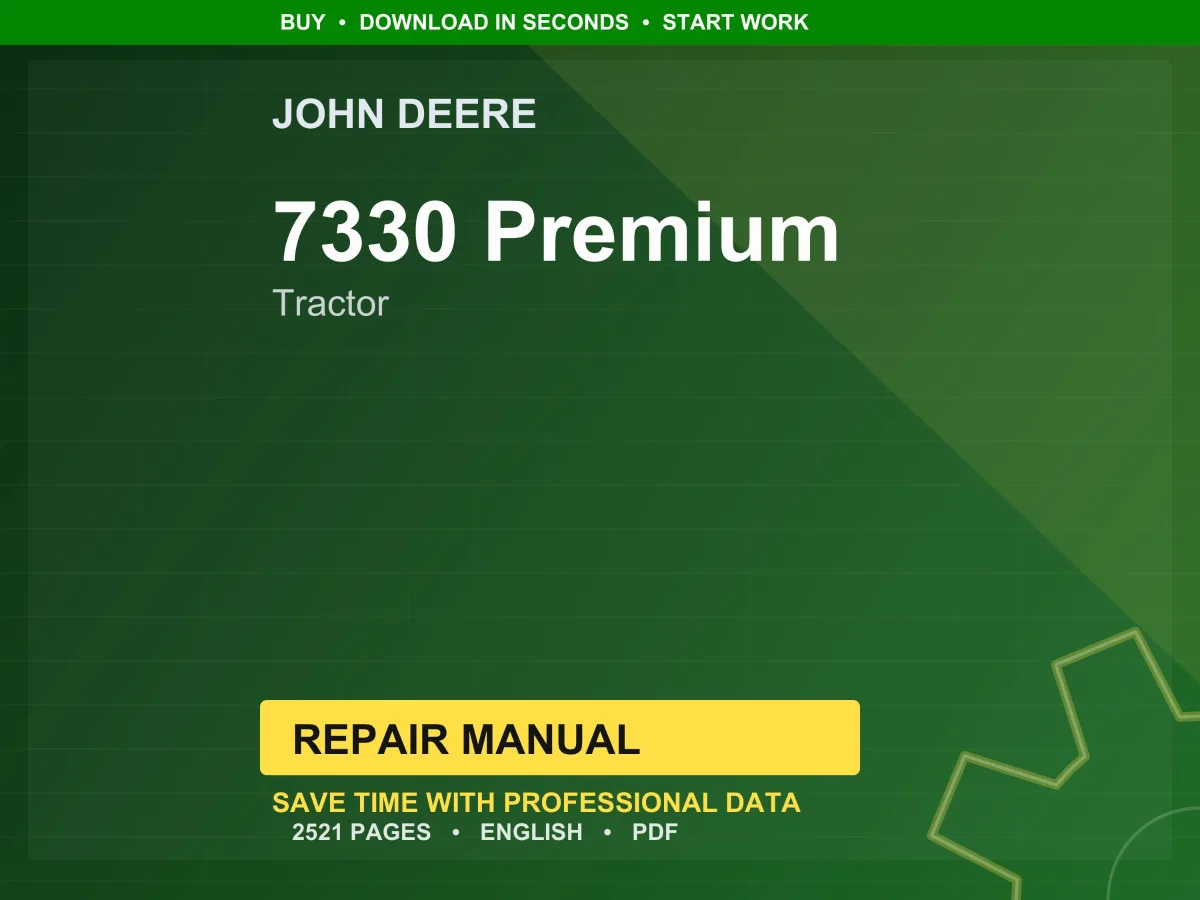 John Deere 7330 Premium Tractor Repair Manual PDF | Service Workshop | Instant Download