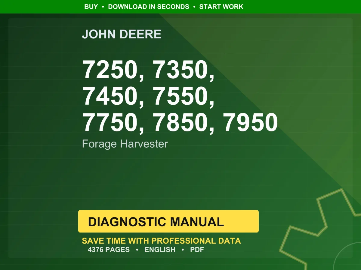 John Deere 7250, 7350, 7450, 7550, 7750, 7850, 7950 Forage Harvester Diagnostic Manual PDF | Instant Download