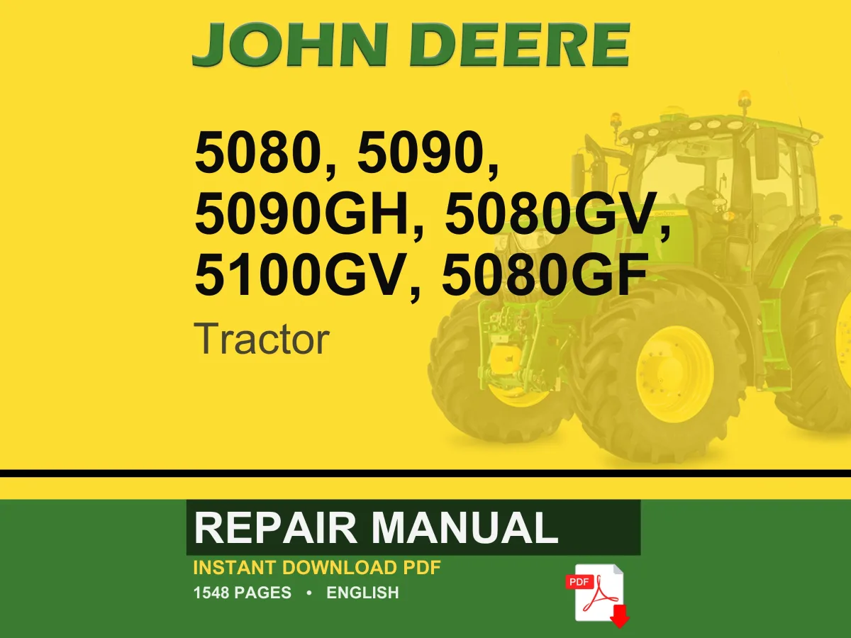 John Deere 5080, 5090, 5090Gh, 5080Gv, 5100Gv, 5080Gf Tractor Repair Manual PDF | Service Workshop | Instant Download