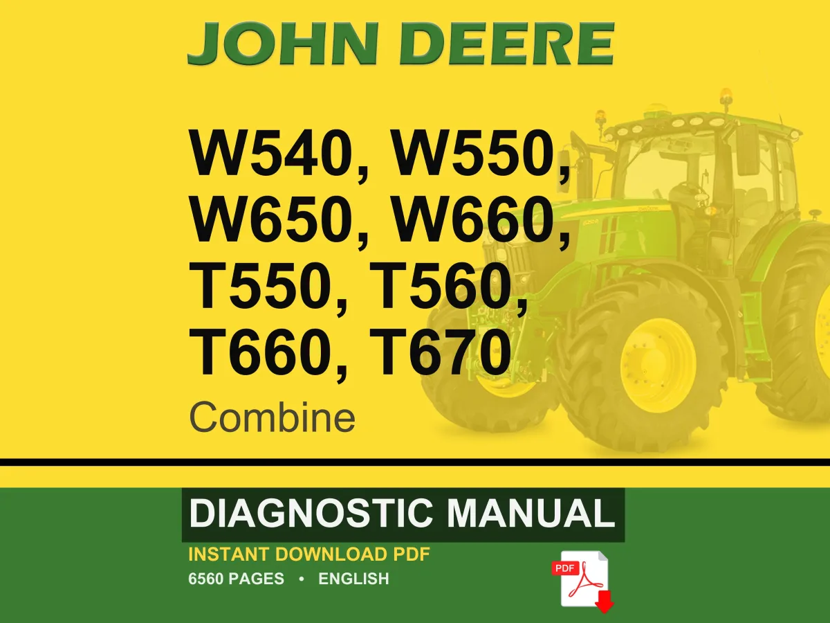 John Deere W540, W550, W650, W660, T550, T560, T660, T670 Combine Diagnostic Manual Pdf | Instant Download