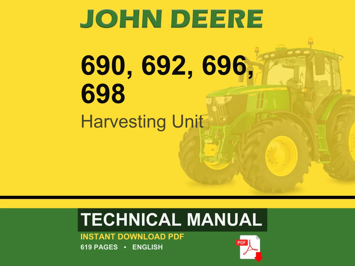 John Deere 690, 692, 696, 698 Harvesting Unit Technical Manual PDF | Instant Download