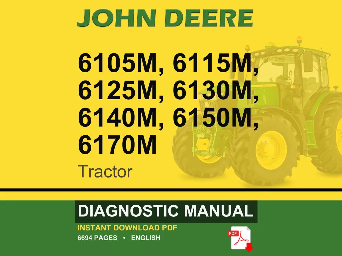 John Deere 6105M, 6115M, 6125M, 6130M, 6140M, 6150M, 6170M Tractor Diagnostic Manual Pdf | Instant Download