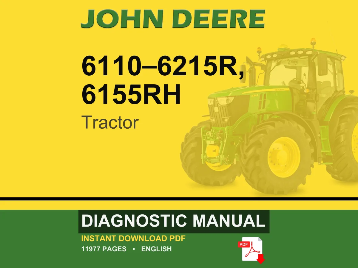 John Deere 6110R, 6120R, 6130R, 6135R, 6145R, 6155R, 6155Rh, 6175R, 6195R, 6215R Tractor Diagnostic Manual Pdf | Instant Download