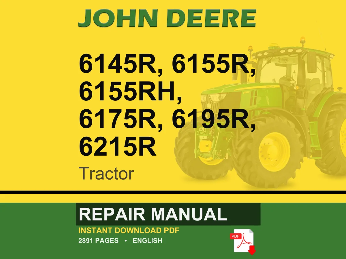 John Deere 6145R, 6155R, 6155Rh, 6175R, 6195R, 6215R Tractor Repair Manual Pdf | Service Workshop | Instant Download