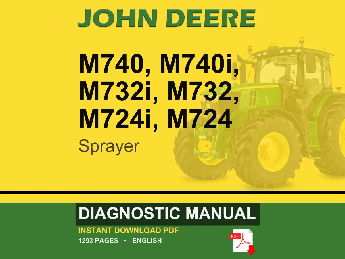 John Deere M740, M740i, M732i, M732, M724i, M724 Sprayer Diagnostic Manual Pdf | Instant Download