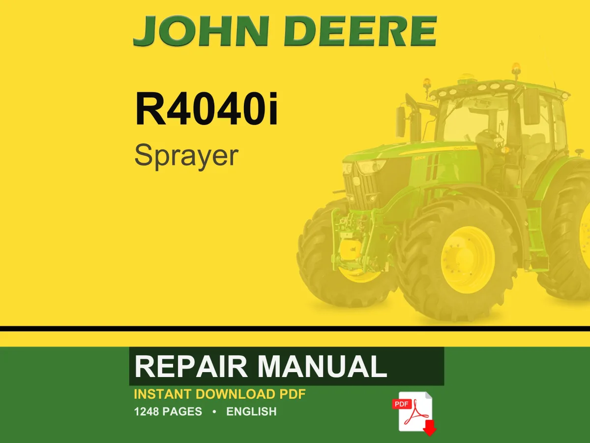 John Deere R4040i Sprayer Repair Manual PDF | Service Workshop | Instant Download
