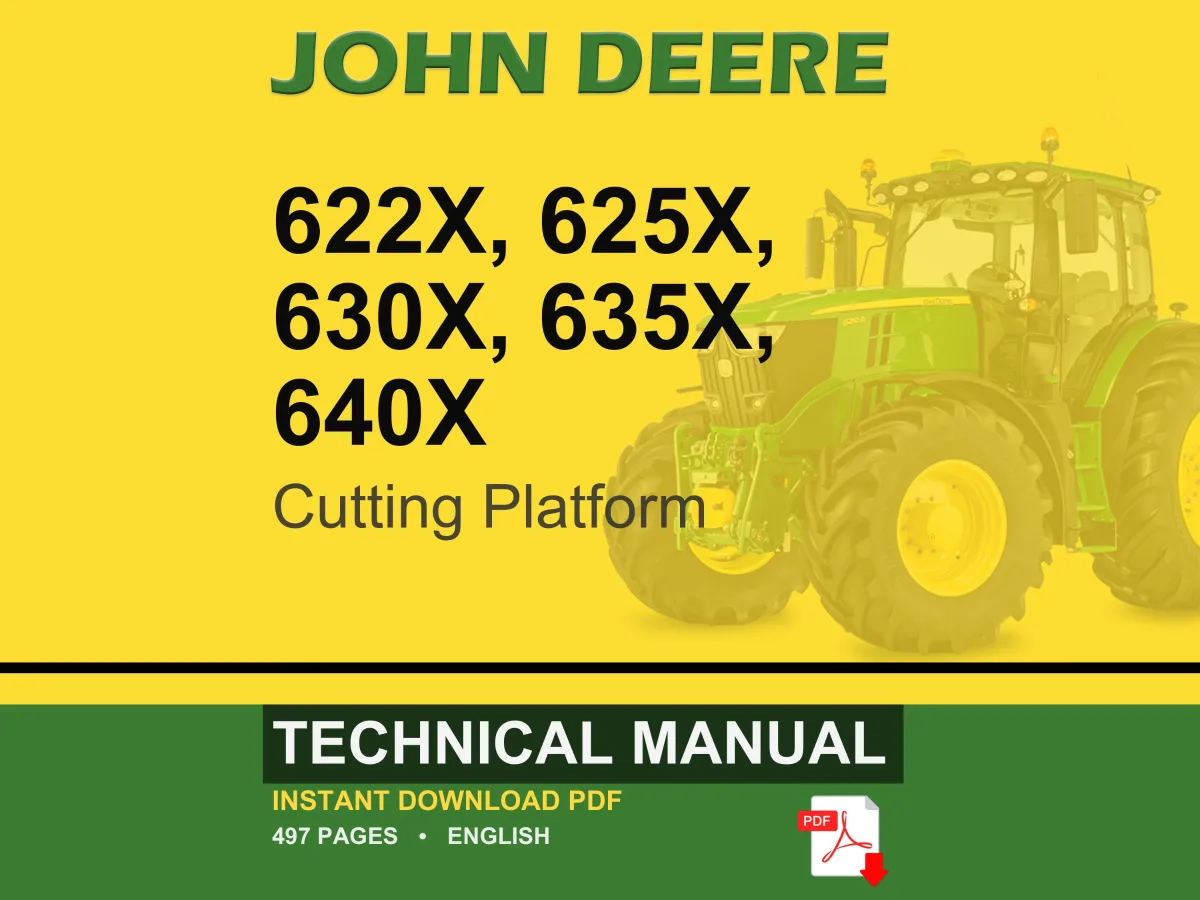 John Deere 622X, 625X, 630X, 635X, 640X Cutting Platform Technical Manual Pdf | Instant Download