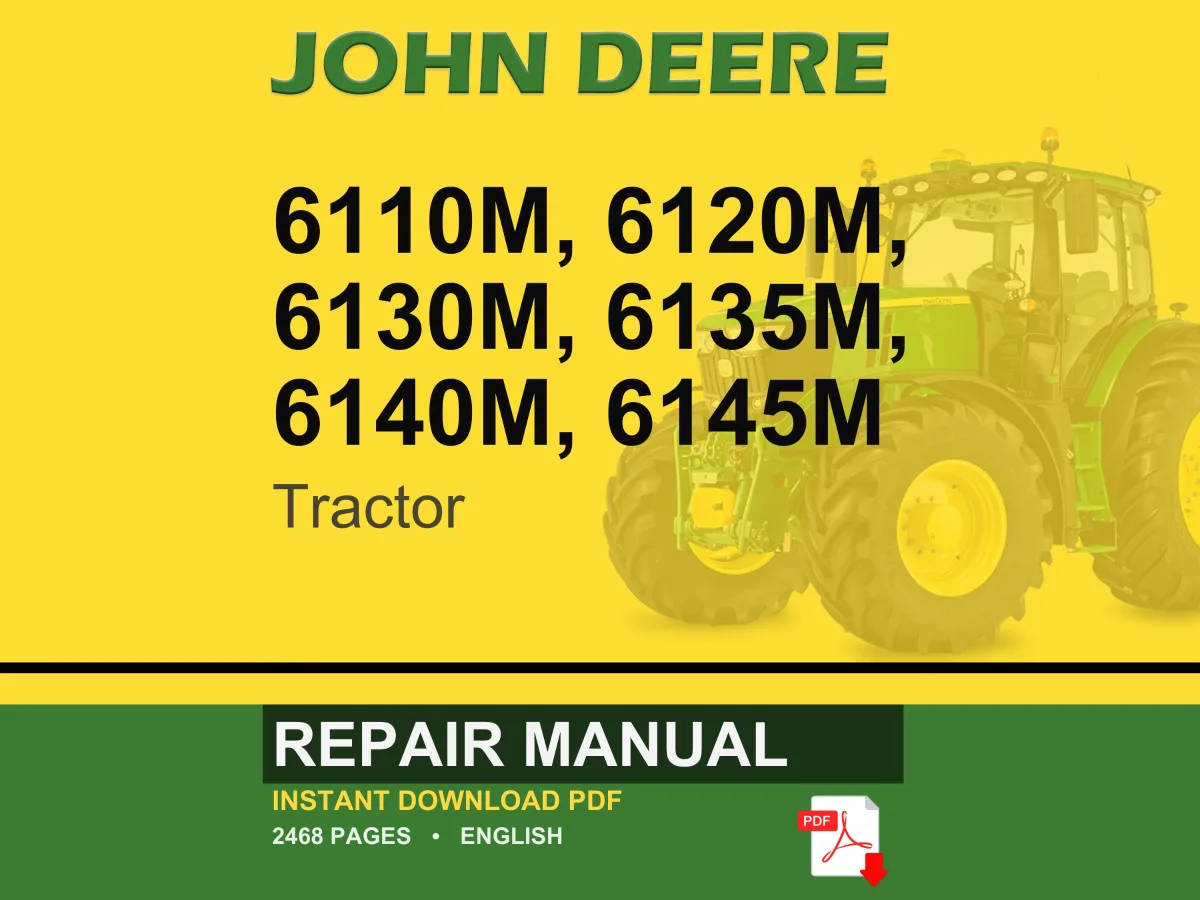 John Deere 6110M, 6120M, 6130M, 6135M, 6140M, 6145M Tractor Repair Manual Pdf | Service Workshop | Instant Download