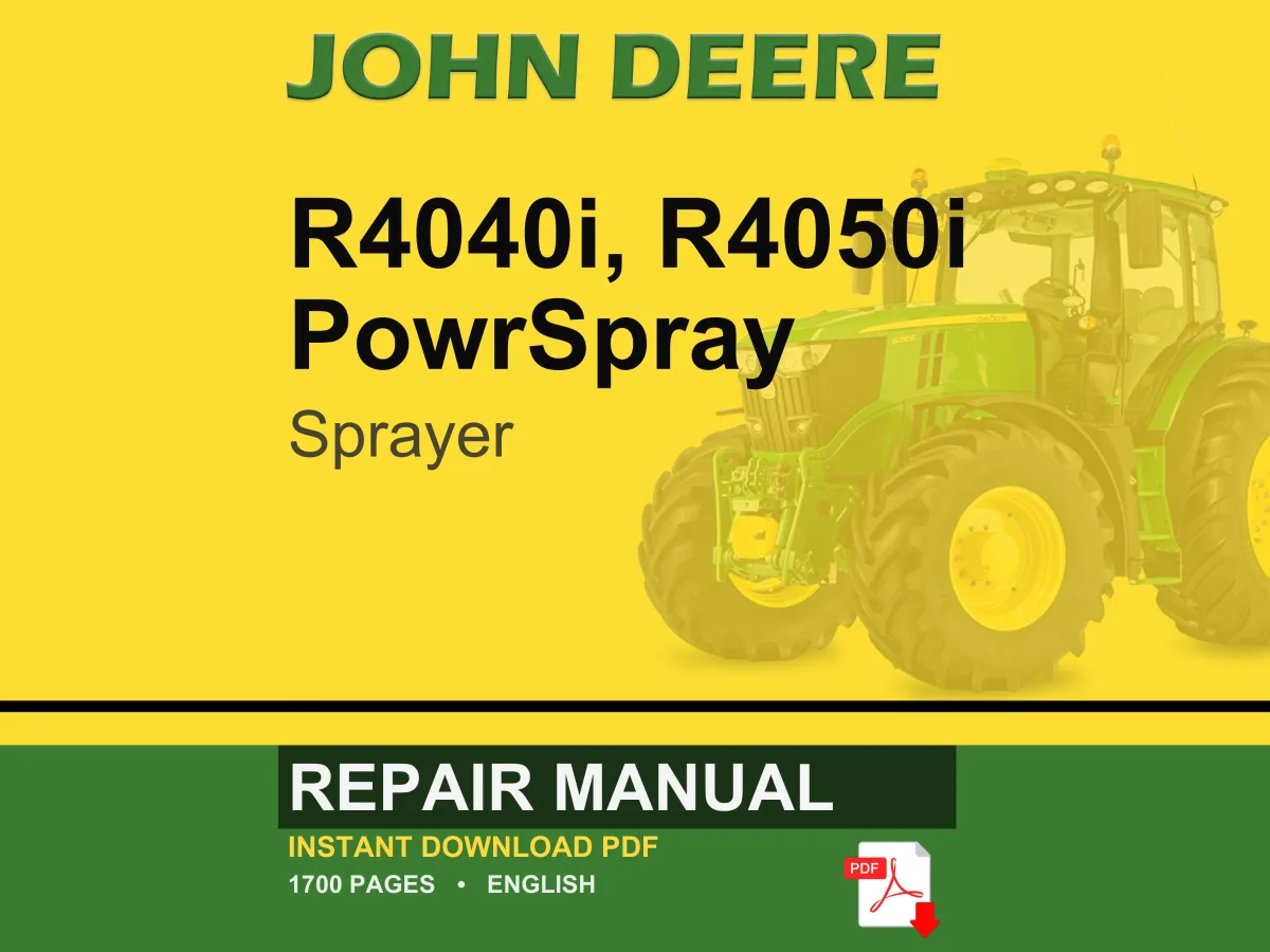 John Deere R4040i, R4050i Powerspray Sprayer Repair Manual PDF | Service Workshop | Instant Download