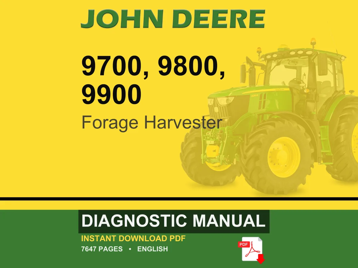 John Deere 9700, 9800, 9900 Forage Harvester Diagnostic Manual PDF | Instant Download