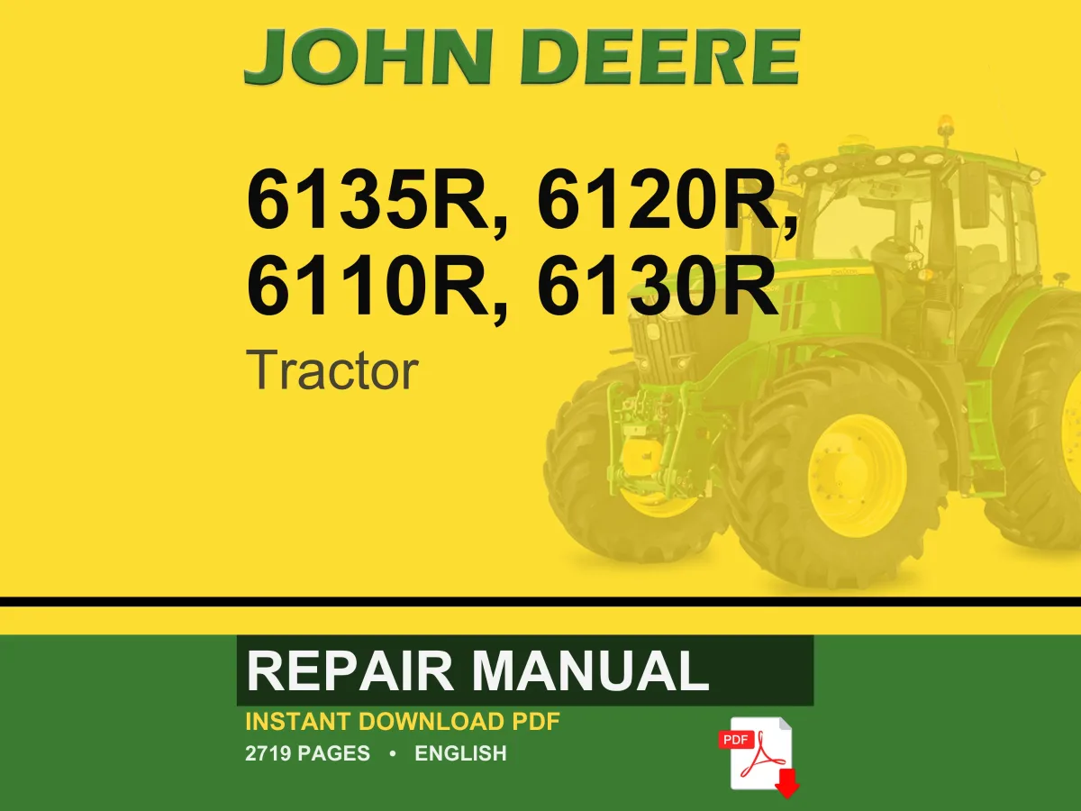 John Deere 6135R, 6120R, 6110R, 6130R Tractor Repair Manual Pdf | Service Workshop | Instant Download