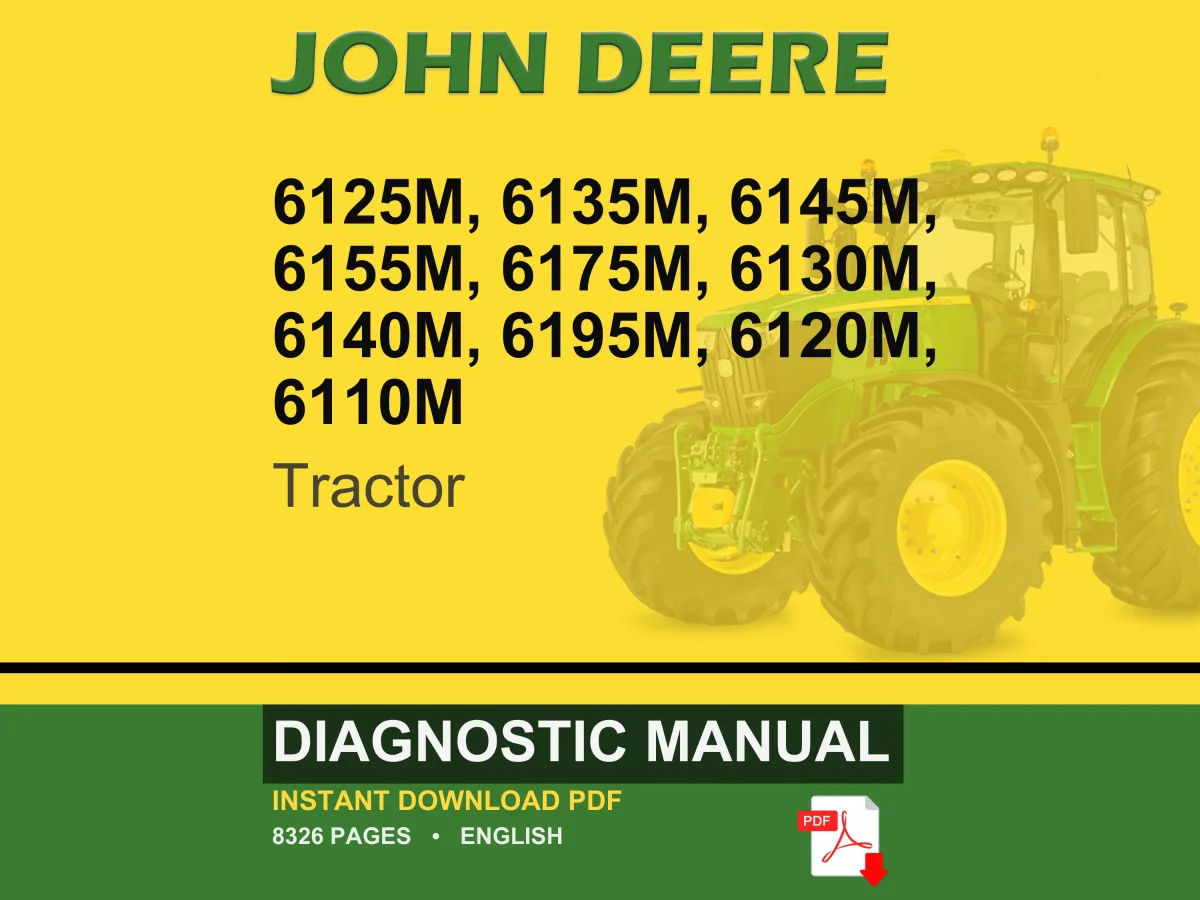 John Deere 6125M, 6135M, 6145M, 6155M, 6175M, 6130M, 6140M, 6195M, 6120M, 6110M Tractor Diagnostic Manual Pdf | Instant Download