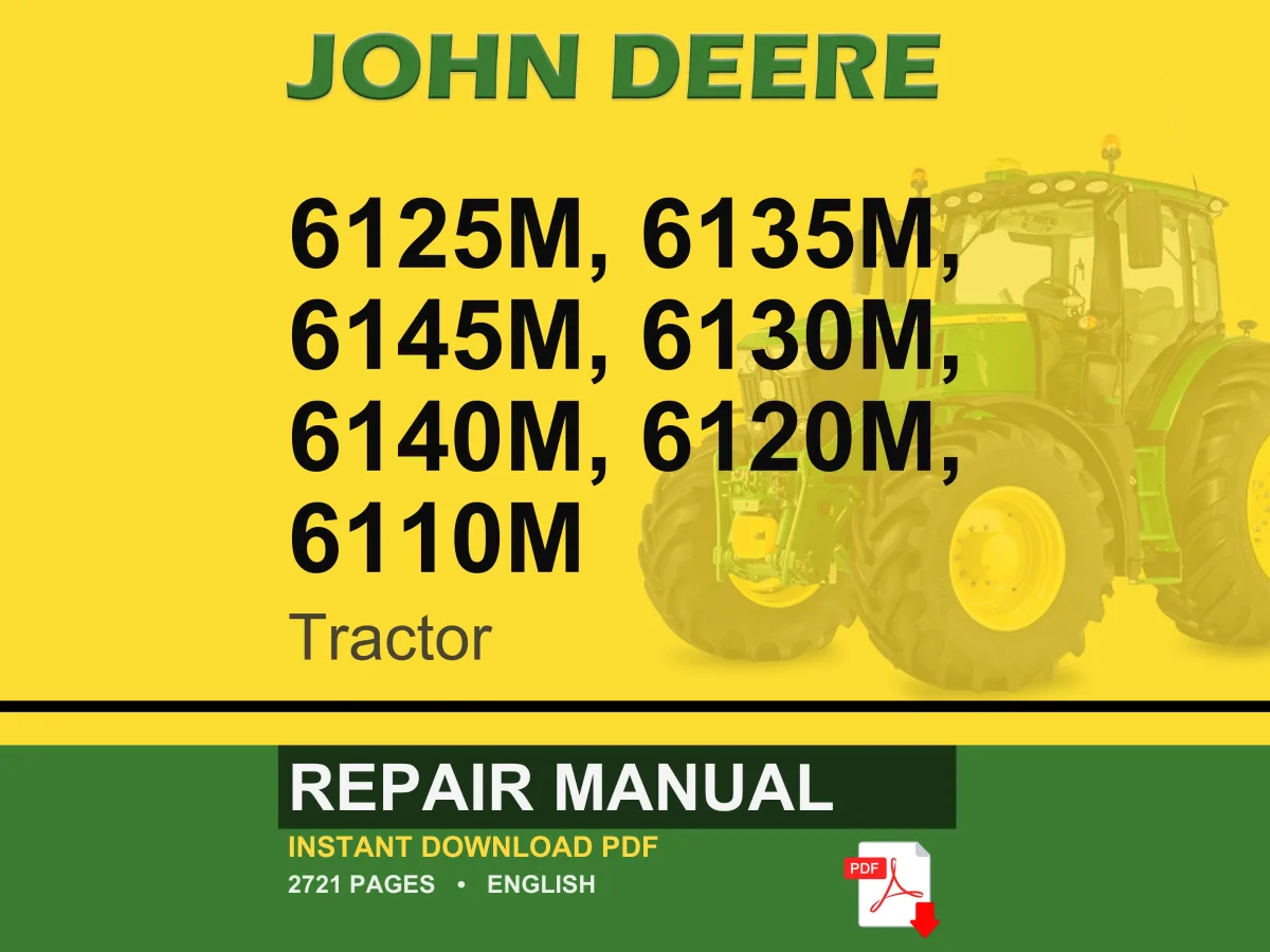 John Deere 6125M, 6135M, 6145M, 6130M, 6140M, 6120M, 6110M Tractor Repair Manual Pdf | Service Workshop | Instant Download
