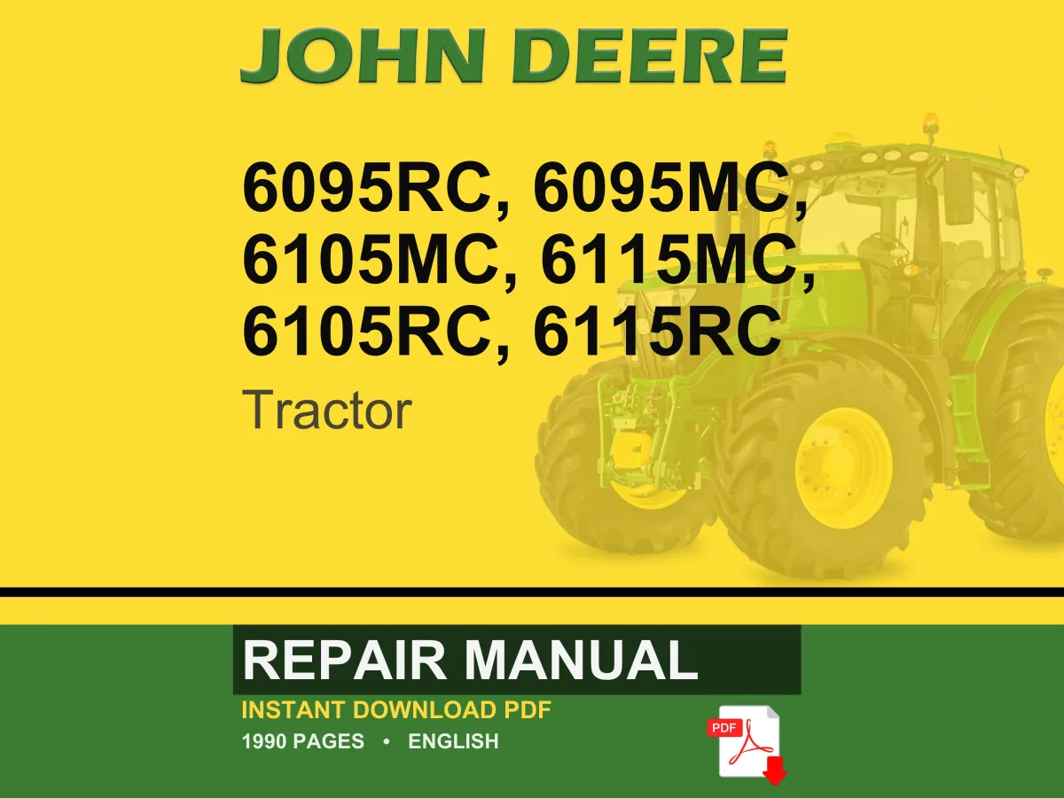 John Deere 6095Rc, 6095Mc, 6105Mc, 6115Mc, 6105Rc, 6115Rc Tractor Repair Manual PDF | Service Workshop | Instant Download