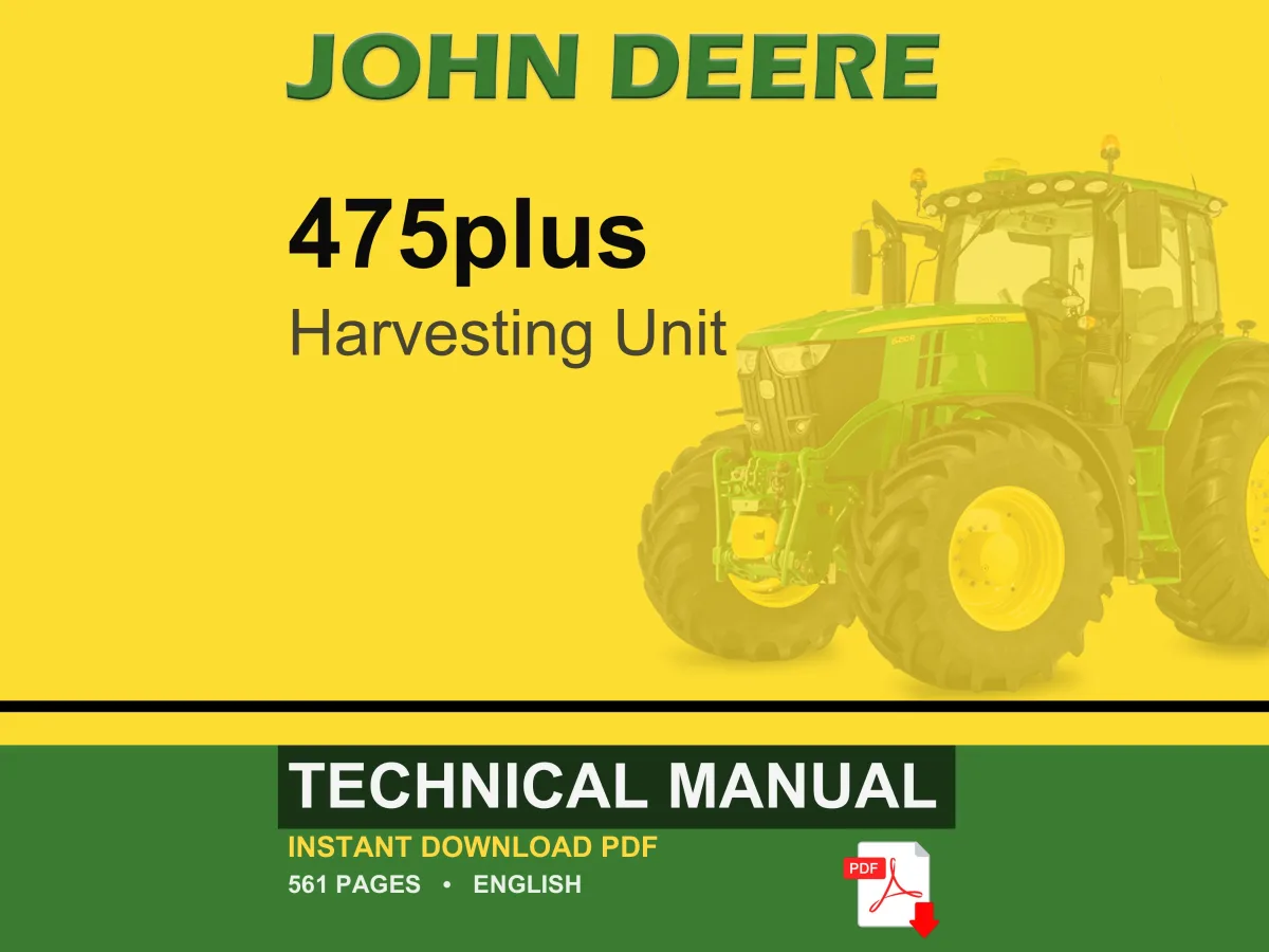 John Deere 475Plus Harvesting Unit Technical Manual PDF | Instant Download