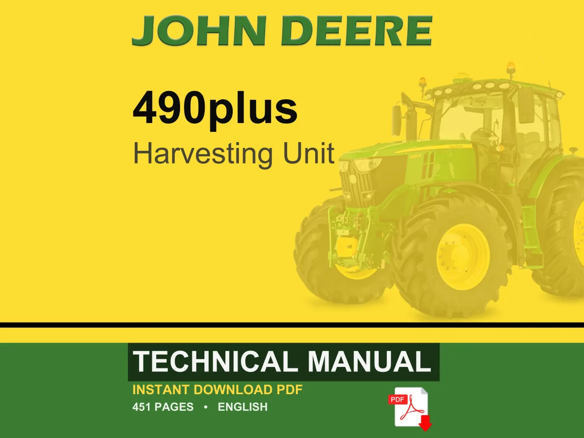 John Deere 490Plus Harvesting Unit Technical Manual PDF | Instant Download
