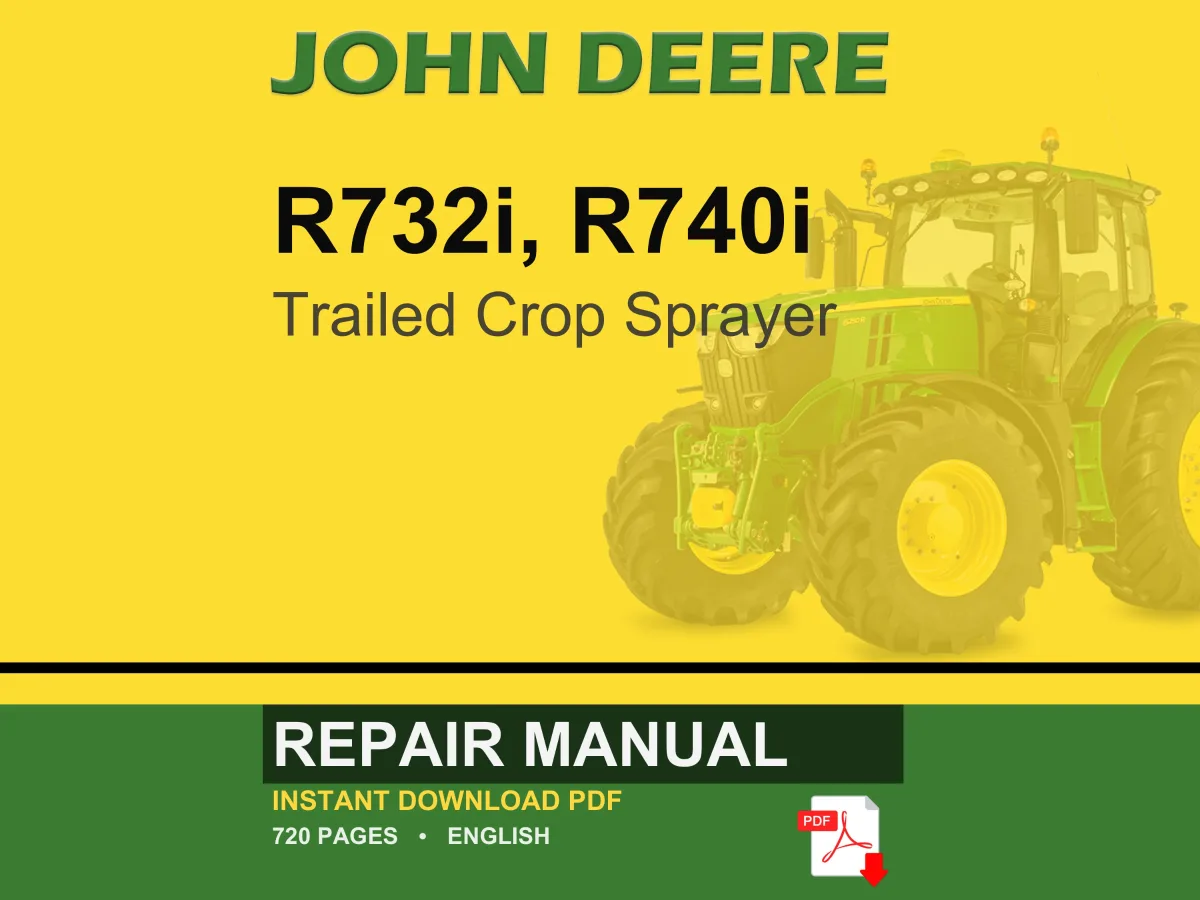 John Deere R732i, R740i Trailed Crop Sprayer Repair Manual PDF | Service Workshop | Instant Download