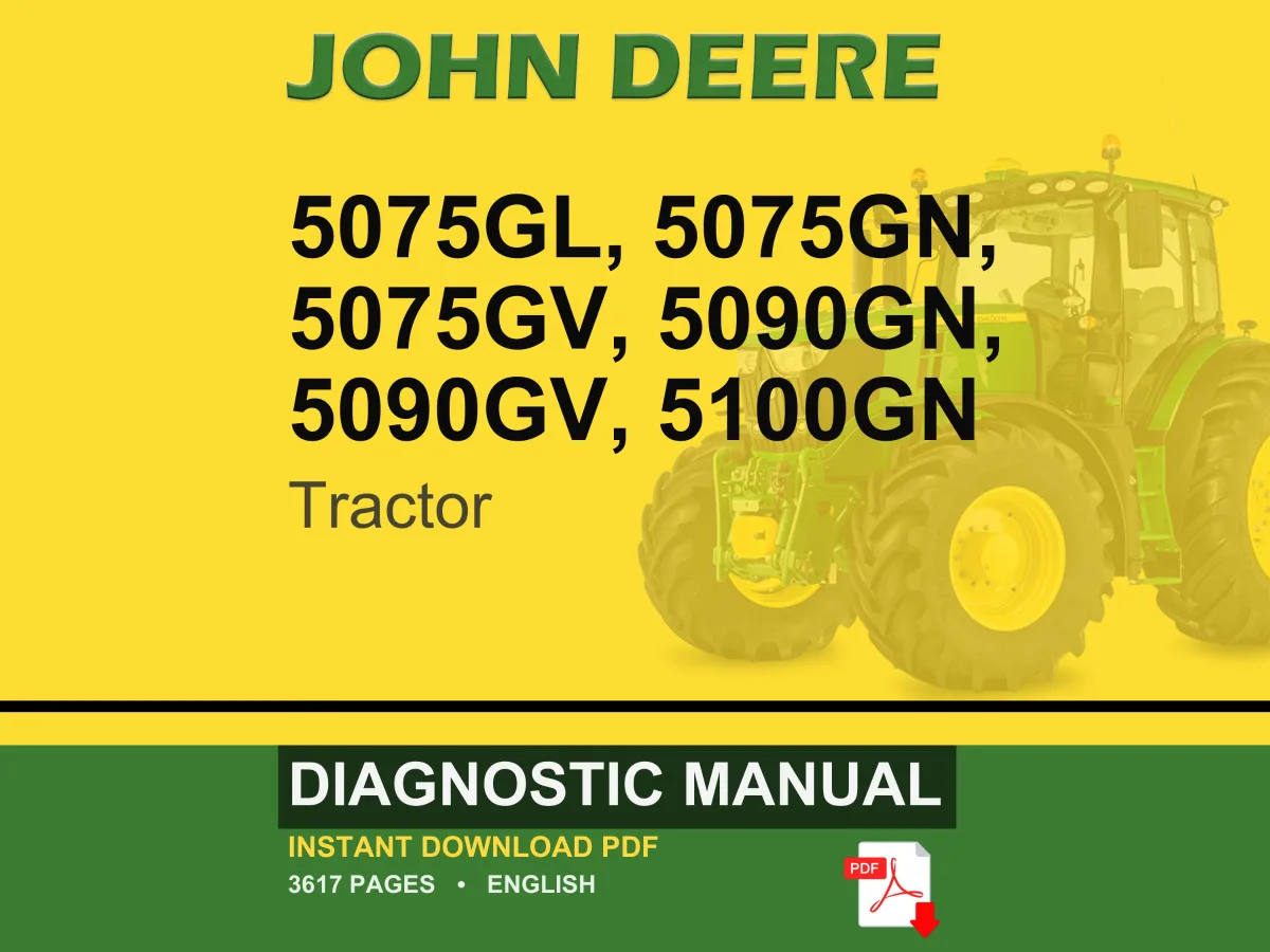 John Deere 5075Gl, 5075Gn, 5075Gv, 5090Gn, 5090Gv, 5100Gn Tractor Diagnostic Manual PDF | Instant Download