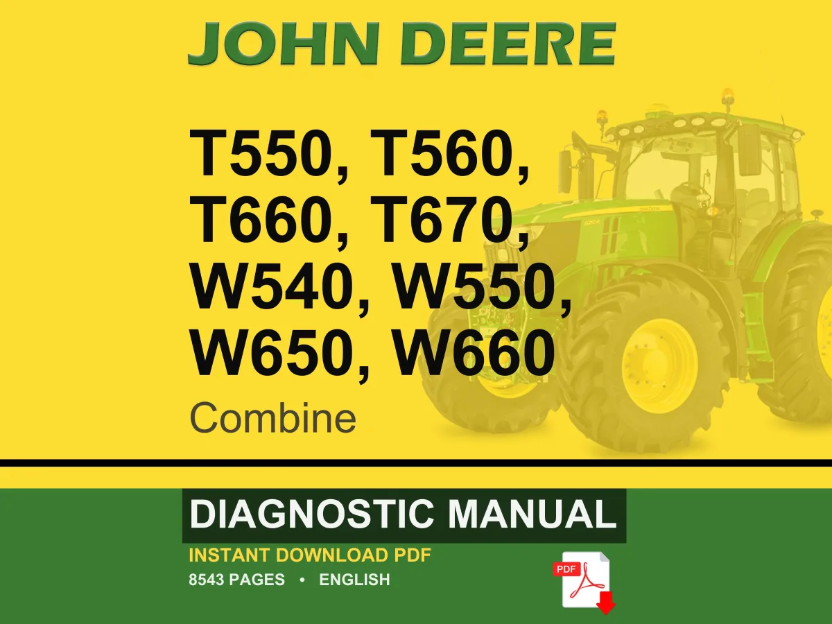John Deere T550, T560, T660, T670, W540, W550, W650, W660 Combine Diagnostic Manual Pdf | Instant Download