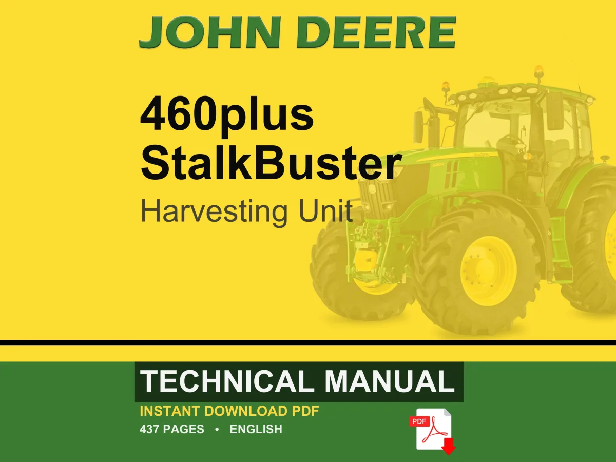 John Deere 460Plusstalkbuster Harvesting Unit Technical Manual PDF | Instant Download
