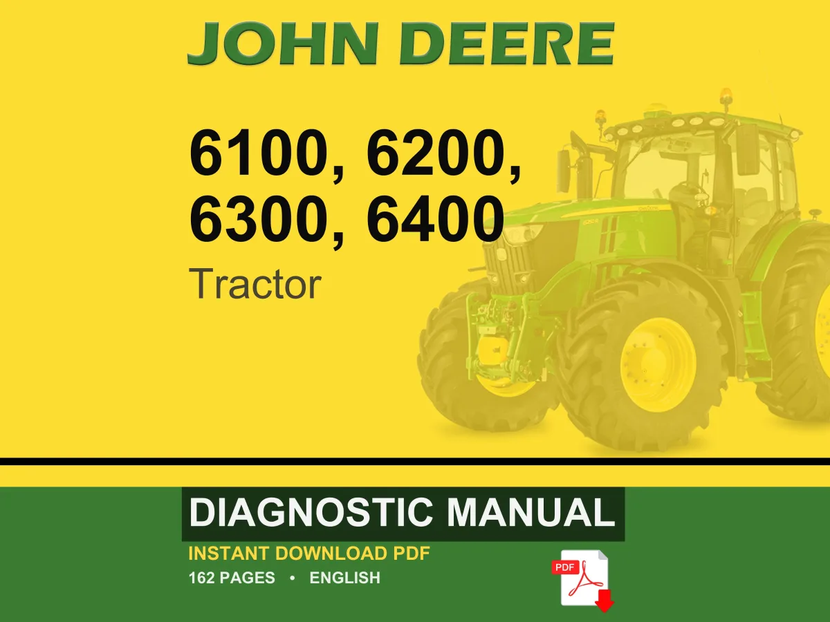 John Deere 6100, 6200, 6300, 6400 Tractor Diagnostic Manual PDF | Instant Download
