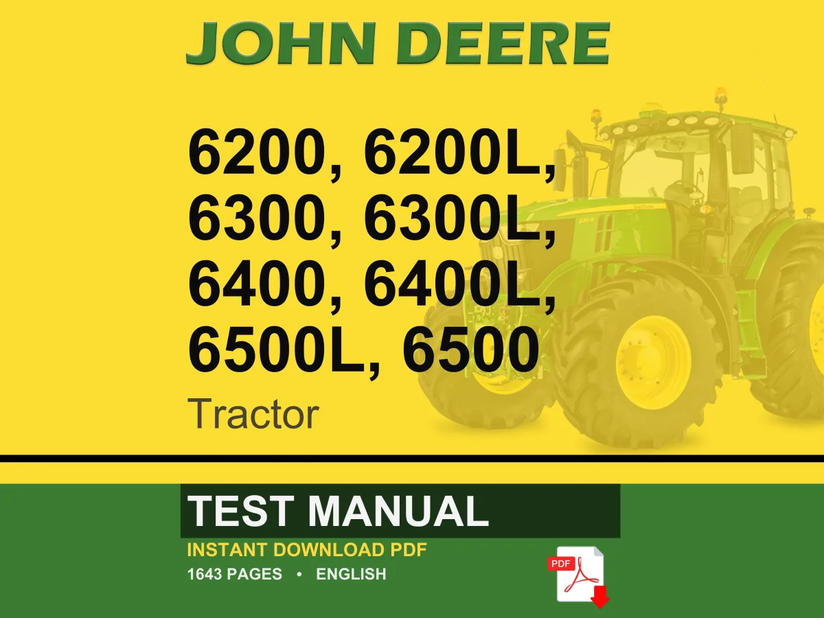 John Deere 6200, 6200L, 6300, 6300L, 6400, 6400L, 6500L, 6500 Tractor Test Manual Pdf | Instant Download
