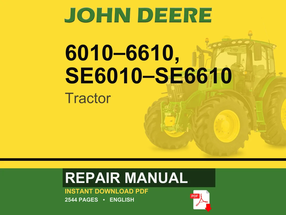 John Deere 6210, 6410, 6510, 6610, 6010, 6110, 6310, Se6510, Se6610, Se6010, Se6110, Se6310, Se6410 Tractor Repair Manual PDF Download