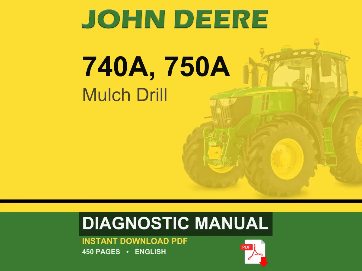 John Deere 740A, 750A Mulch Drill Diagnostic Manual PDF | Instant Download