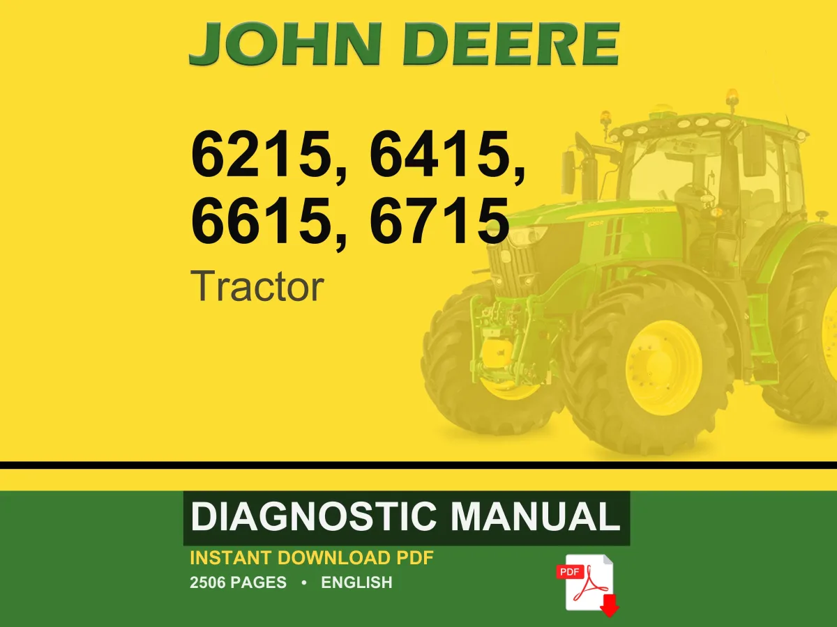 John Deere 6215, 6415, 6615, 6715 Tractor Diagnostic Manual PDF | Instant Download