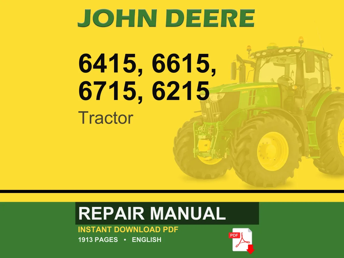 John Deere 6415, 6615, 6715, 6215 Tractor Repair Manual PDF | Service Workshop | Instant Download
