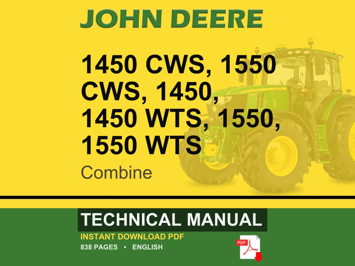 John Deere 1450 Cws, 1550 Cws, 1450, 1450 Wts, 1550, 1550 Wts Combine Technical Manual PDF | Instant Download