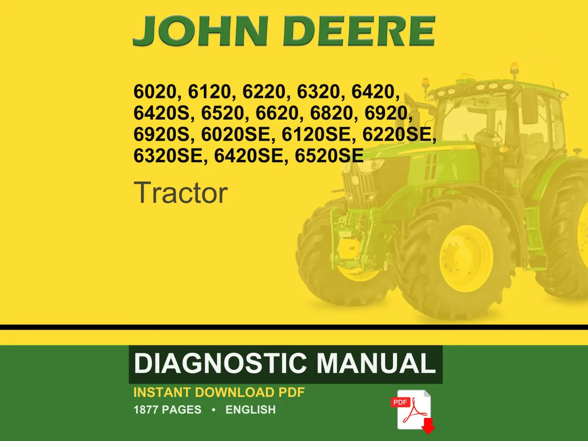 John Deere 6020, 6120, 6220, 6320, 6420, 6420S, 6520, 6620, 6820, 6920, 6920S, 6020Se, 6120Se, 6220Se, 6320Se, 6420Se, 6520Se Tractor