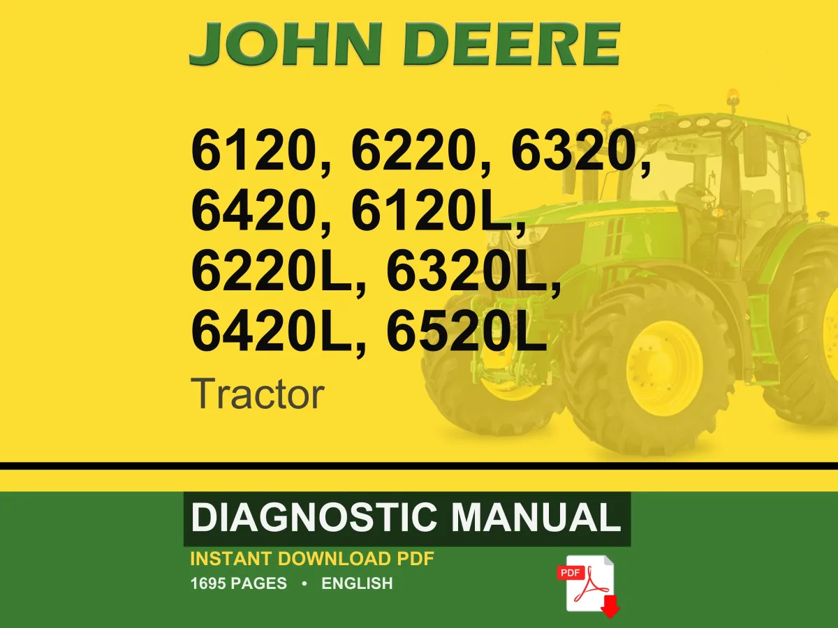 John Deere 6120, 6220, 6320, 6420, 6120L, 6220L, 6320L, 6420L, 6520L Tractor Diagnostic Manual Pdf | Instant Download
