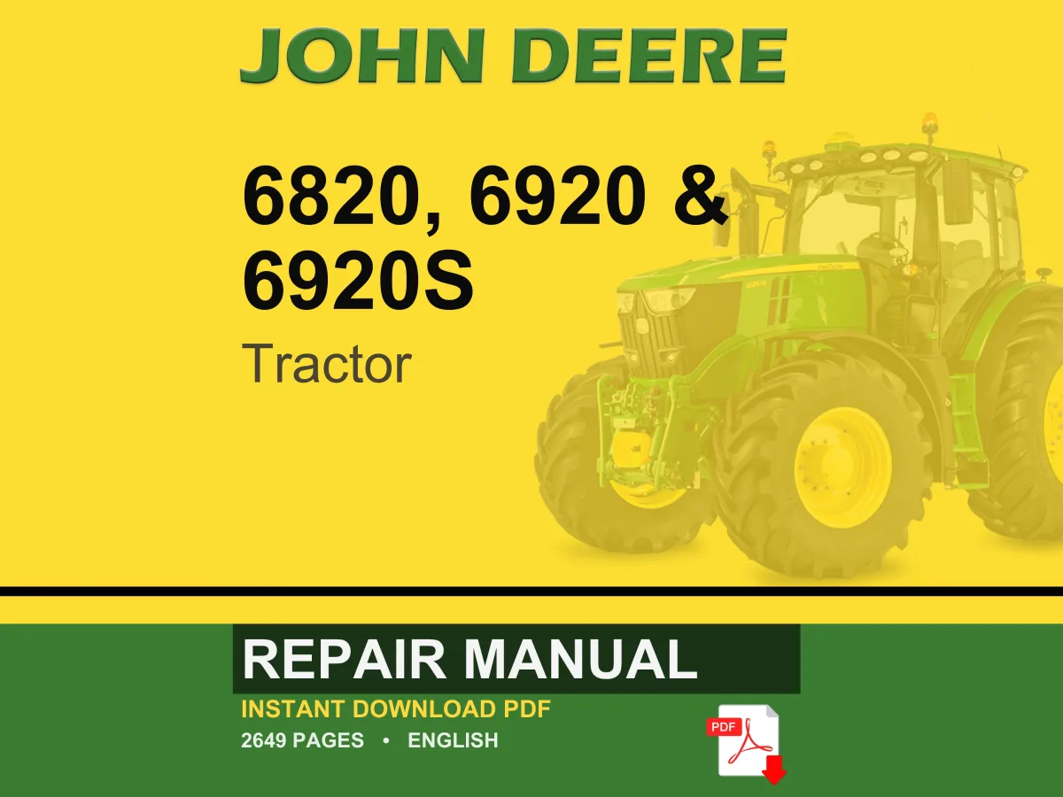 John Deere 6820, 6920 & 6920S Tractor Repair Manual PDF | Service Workshop | Instant Download