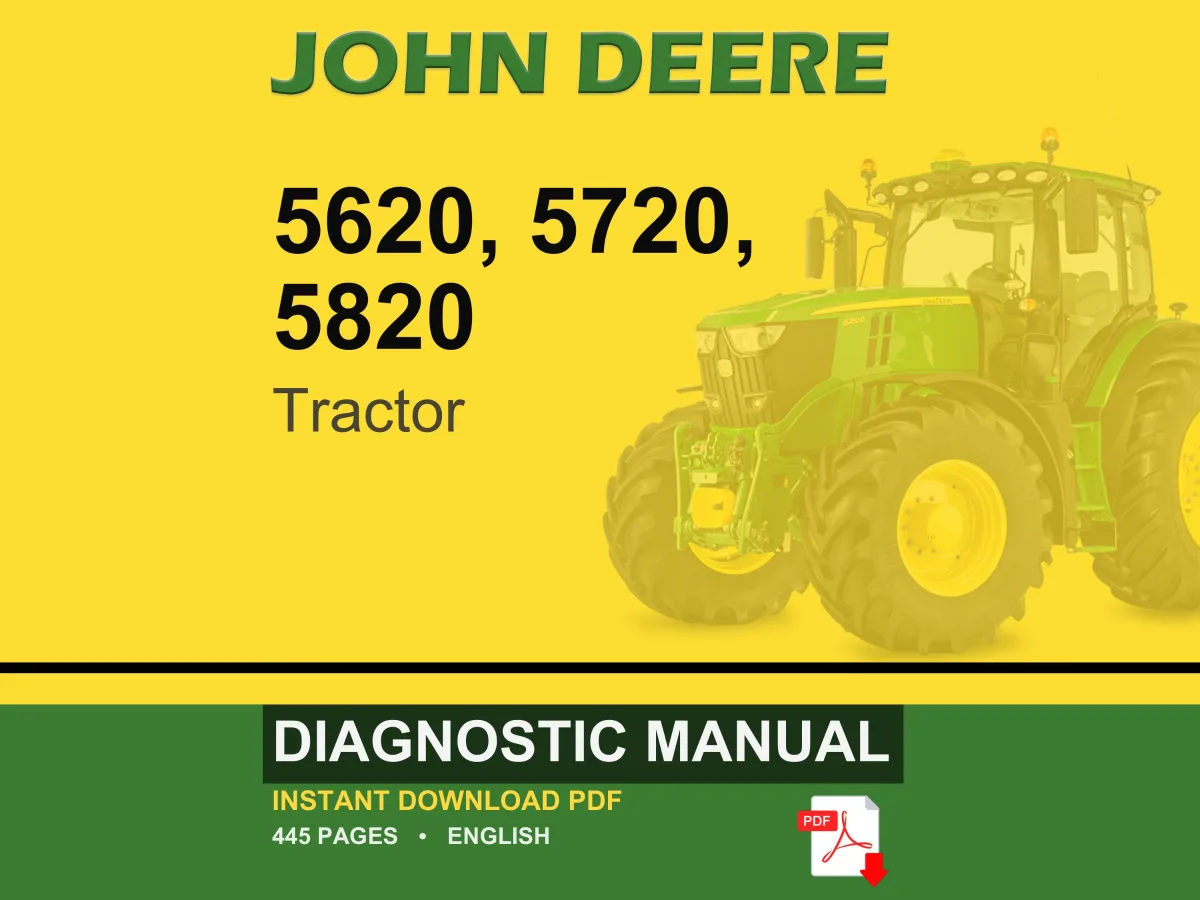 John Deere 5620, 5720, 5820 Tractor Diagnostic Manual PDF | Instant Download