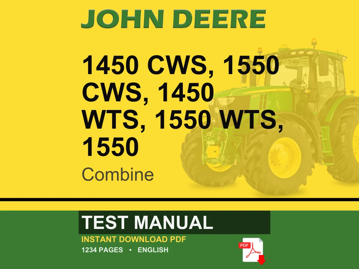 John Deere 1450 Cws, 1550 Cws, 1450 Wts, 1550 Wts, 1550 Combine Test Manual PDF | Instant Download