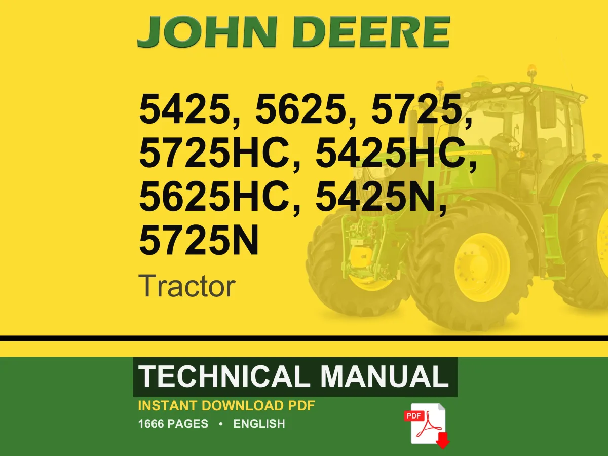John Deere 5425, 5625, 5725, 5725Hc, 5425Hc, 5625Hc, 5425N, 5725N Tractor Technical Manual PDF | Instant Download