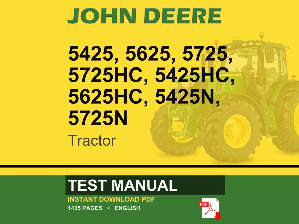 John Deere 5425, 5625, 5725, 5725Hc, 5425Hc, 5625Hc, 5425N, 5725N Tractor Test Manual PDF | Instant Download
