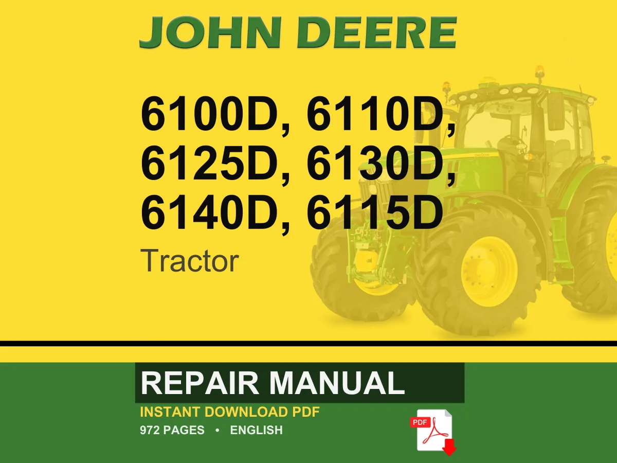 John Deere 6100D, 6110D, 6125D, 6130D, 6140D, 6115D Tractor Repair Manual Pdf | Service Workshop | Instant Download
