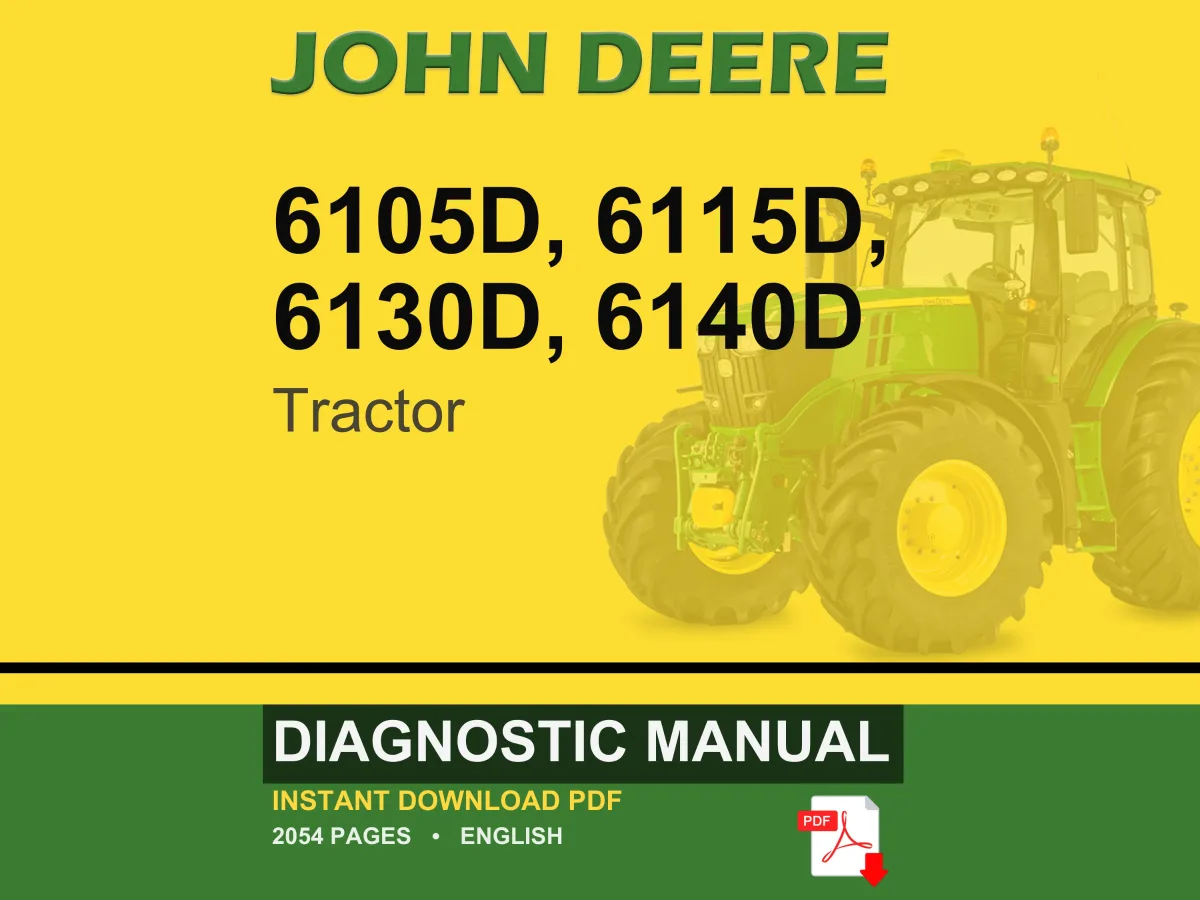 John Deere 6105D, 6115D, 6130D And 6140D Interim Tier Iv Tractor Diagnostic Manual Pdf | Instant Download