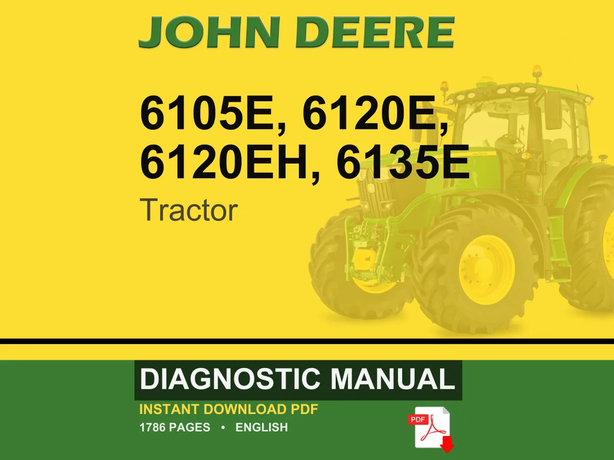 John Deere 6105E, 6120E, 6120Eh, 6135E Tier 4 Tractor Diagnostic Manual Pdf | Instant Download