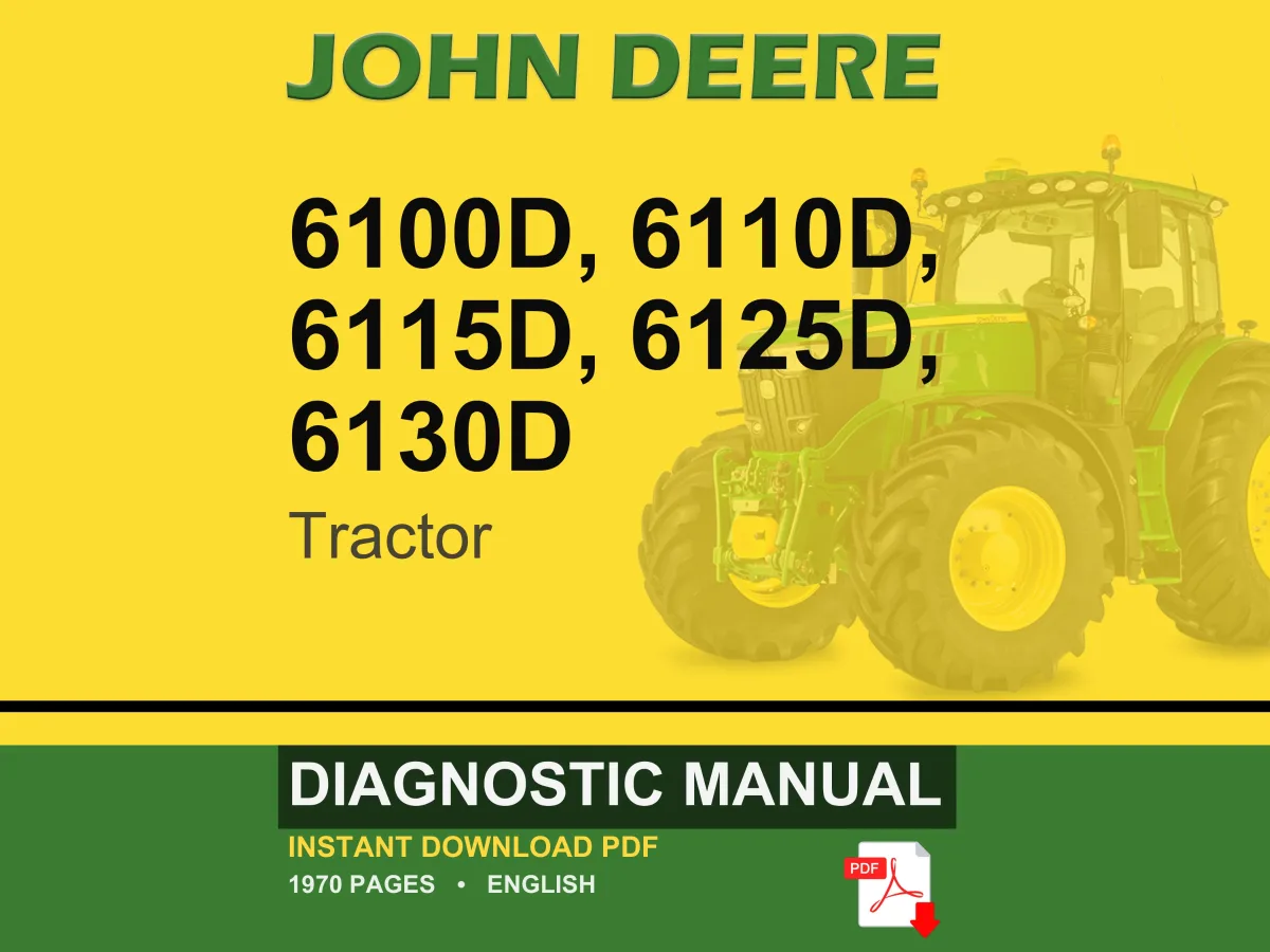 John Deere 6100D, 6110D, 6115D, 6125D, 6130D Tractor Diagnostic Manual Pdf | Instant Download