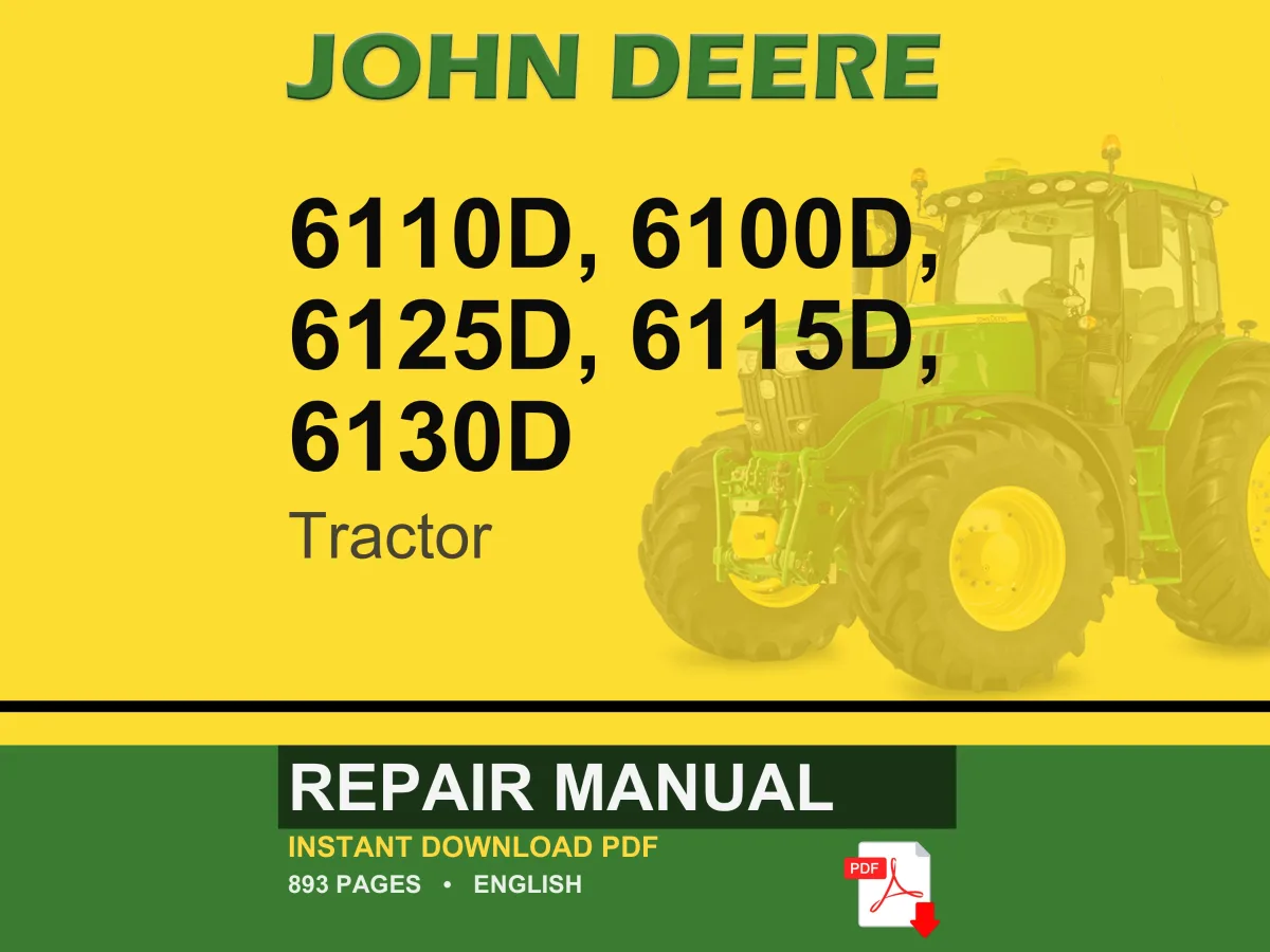 John Deere 6110D, 6100D, 6125D, 6115D, 6130D Tractor Repair Manual Pdf | Service Workshop | Instant Download