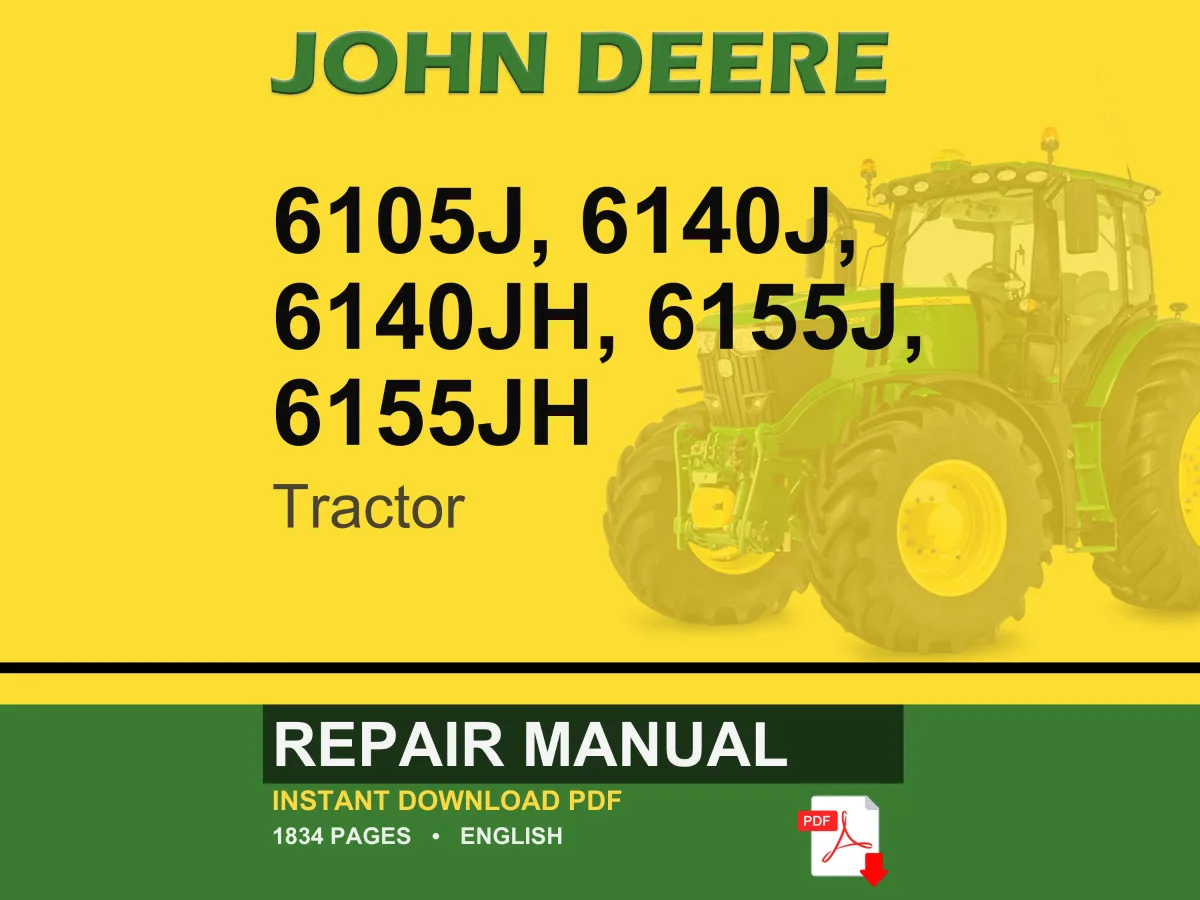 John Deere 6105J, 6140J, 6140Jh, 6155J, 6155Jh Tractor Repair Manual Pdf | Service Workshop | Instant Download