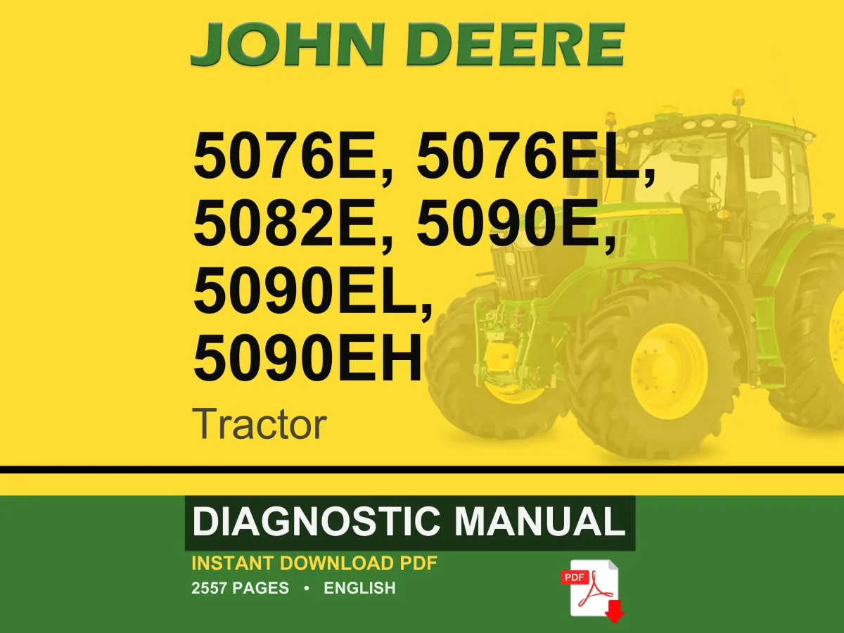 John Deere 5076E, 5076El, 5082E, 5090E, 5090El, 5090Eh Tractor Diagnostic Manual Pdf | Instant Download