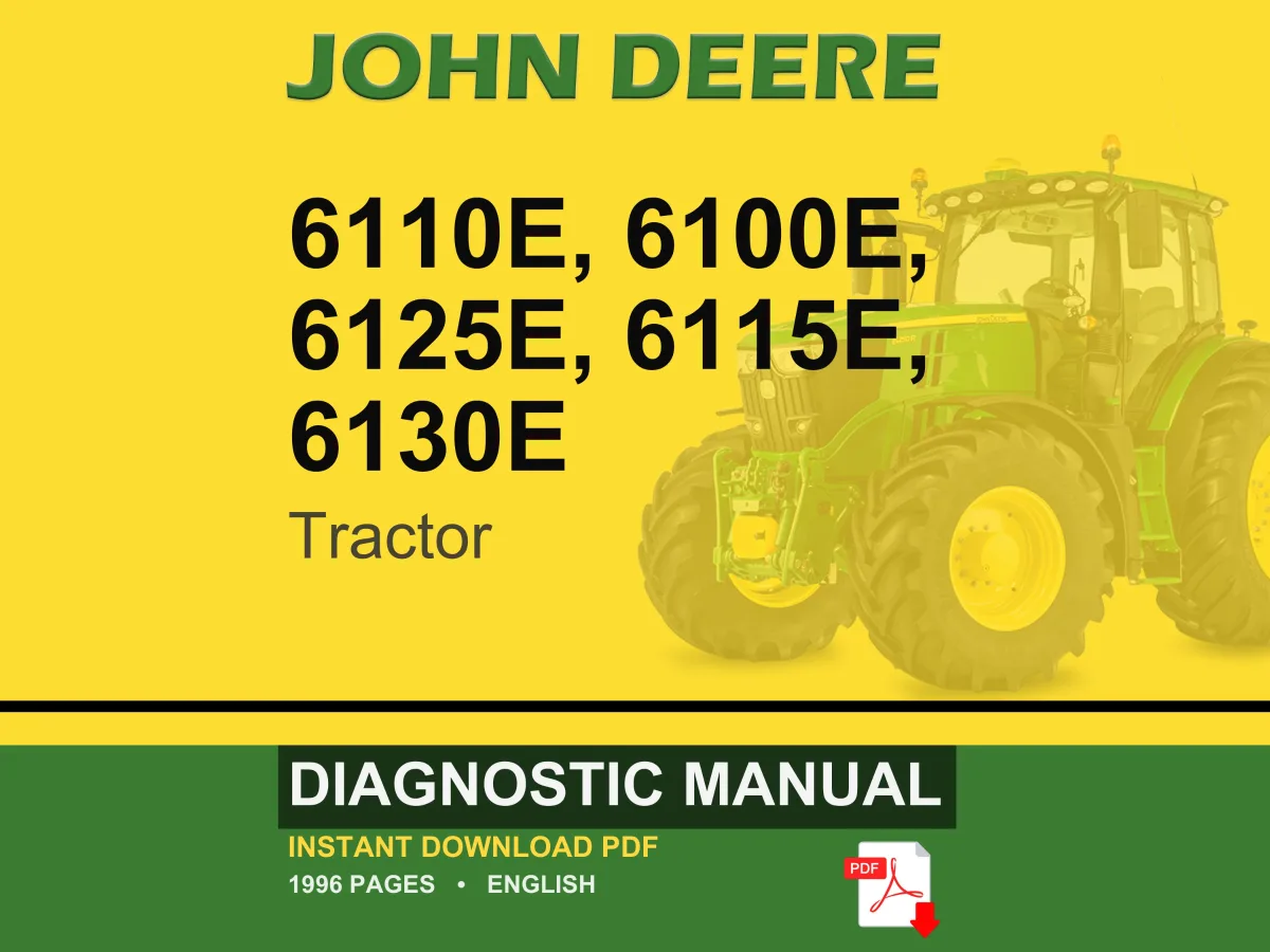 John Deere 6110E, 6100E, 6125E, 6115E, 6130E Tractor Diagnostic Manual Pdf | Instant Download