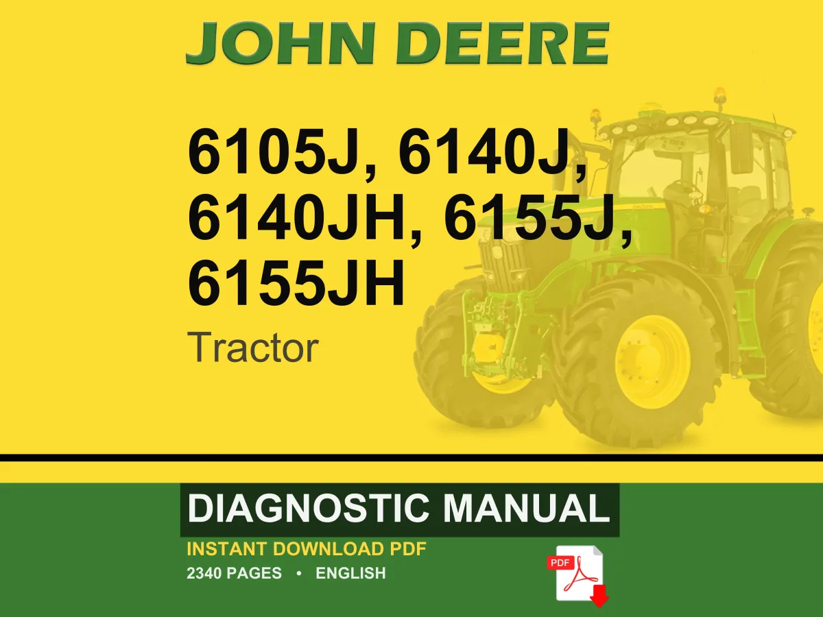 John Deere 6105J, 6140J, 6140Jh, 6155J, 6155Jh Tractor Diagnostic Manual Pdf | Instant Download
