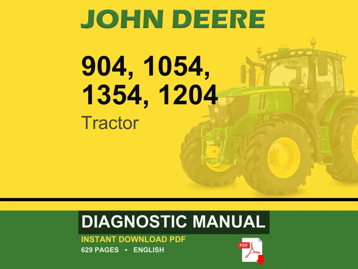 John Deere 904, 1054, 1354, 1204 Tractor Diagnostic Manual PDF | Instant Download