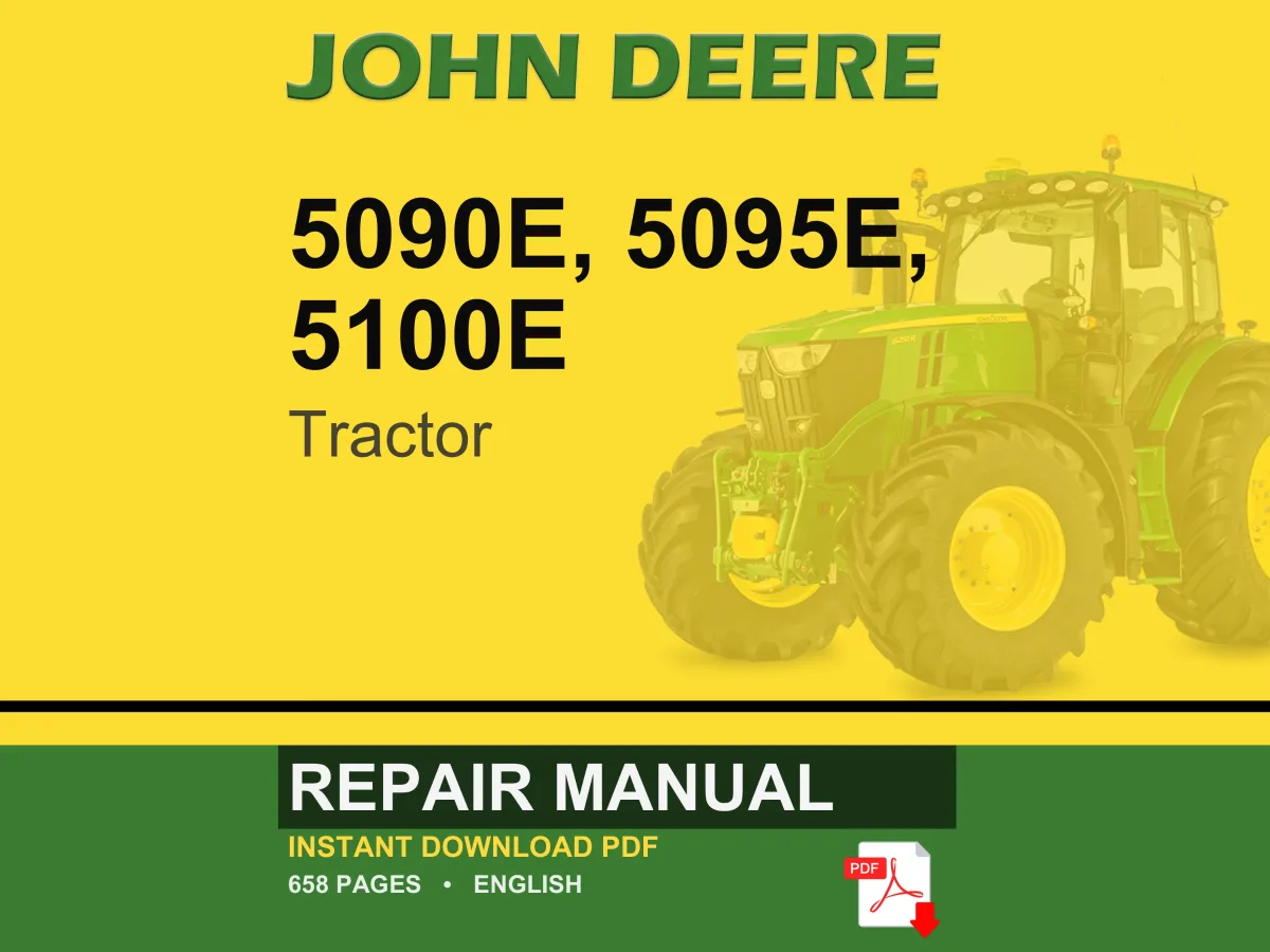 John Deere 5090E, 5095E, 5100E Tractor Repair Manual Pdf | Service Workshop | Instant Download