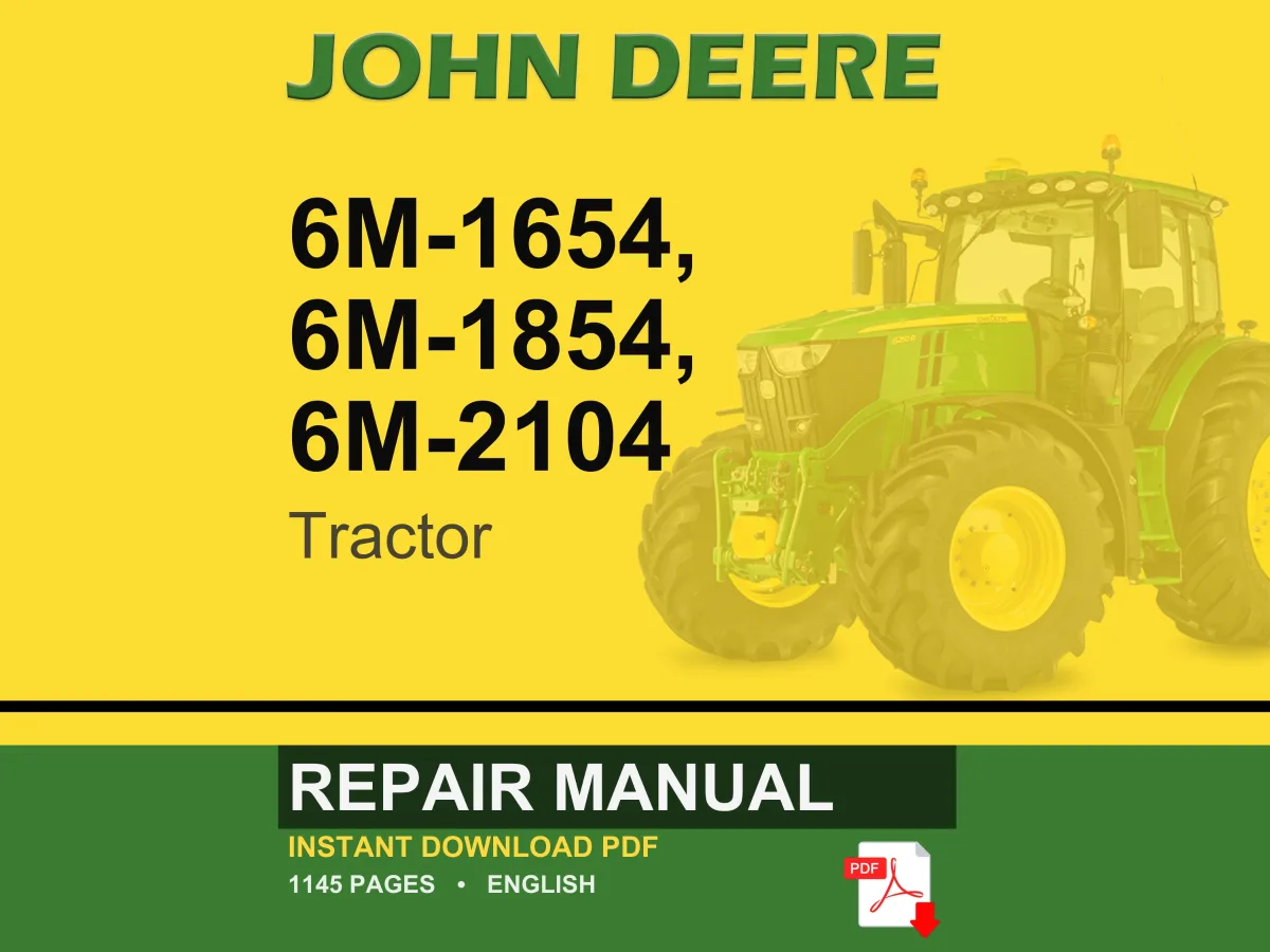 John Deere 6M-1654, 6M-1854, 6M-2104 Tractor Repair Manual Pdf | Service Workshop | Instant Download